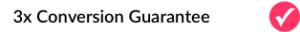 3x Conversions Guaranteed